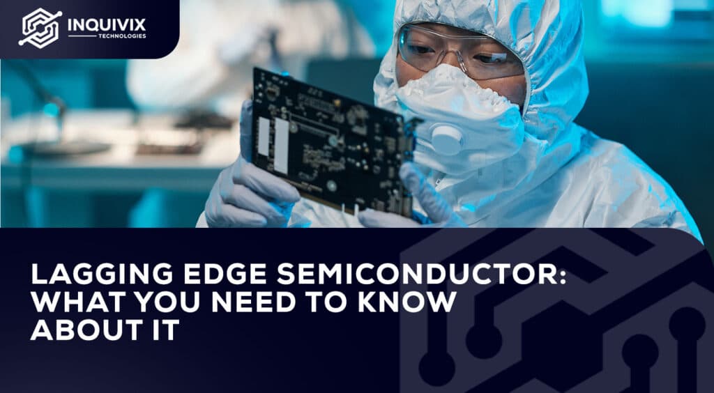 Lagging Edge Semiconductor