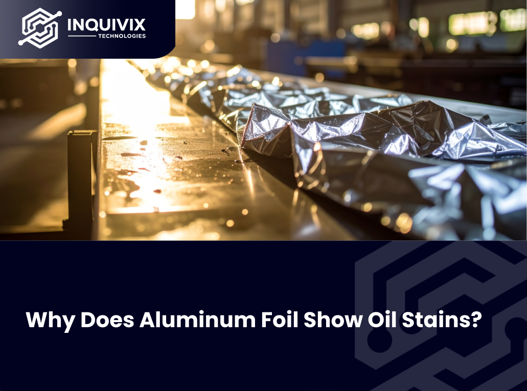 Why Does Aluminum Foil Show Oil Stains - Thumbnail